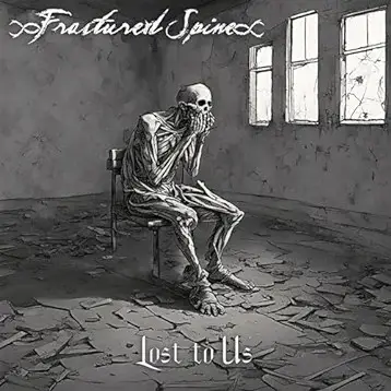 Fractured Spine : Lost to Us